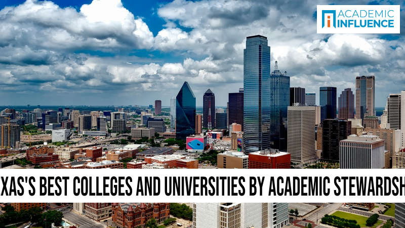Texas’s Best Colleges and Universities by Academic Stewardship