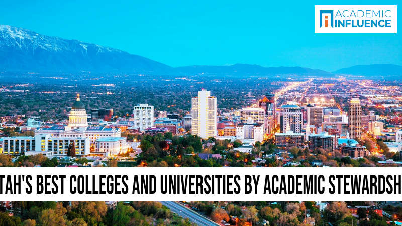 Utah’s Best Colleges and Universities by Academic Stewardship