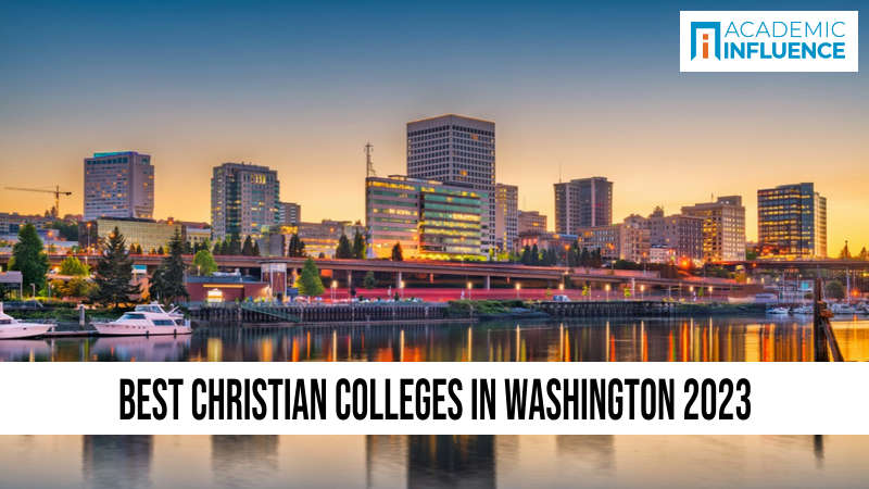 Best Christian Colleges in Washington 2023