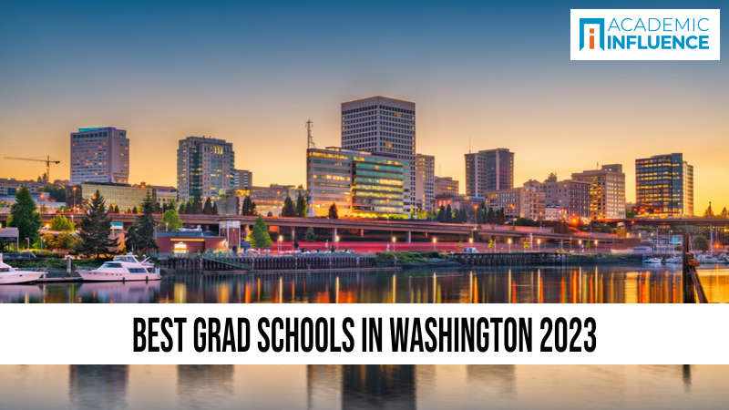 Best Grad Schools in Washington 2023