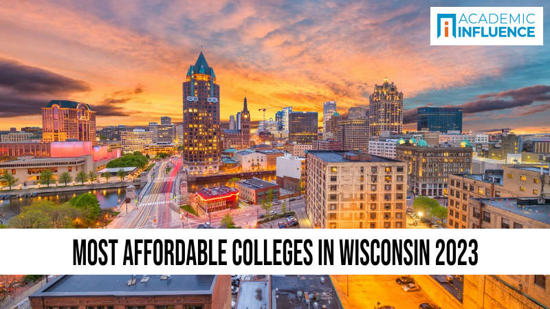 Most Affordable Colleges in Wisconsin 2023