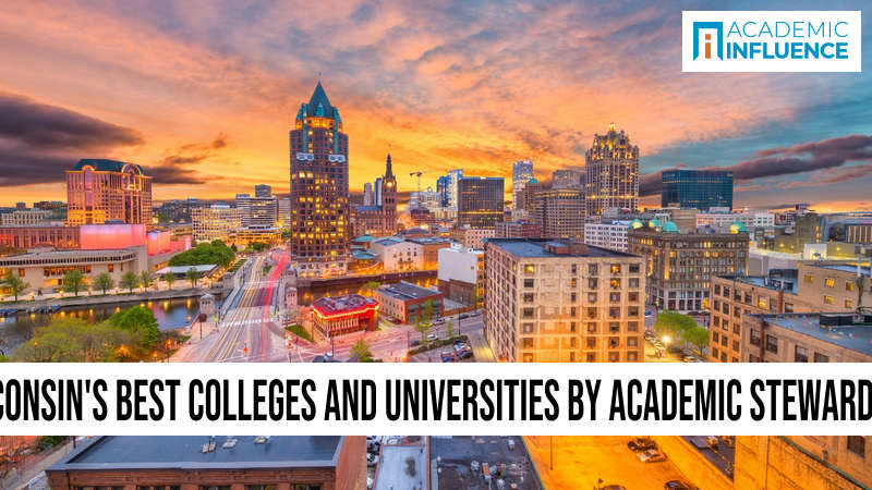 Wisconsin’s Best Colleges and Universities by Academic Stewardship